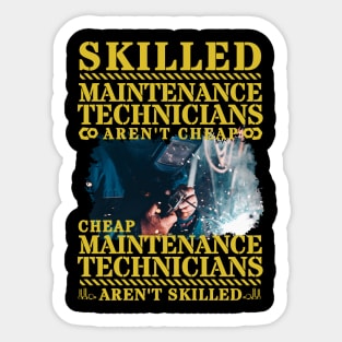 Maintenance Technicians aren't cheap... Sticker